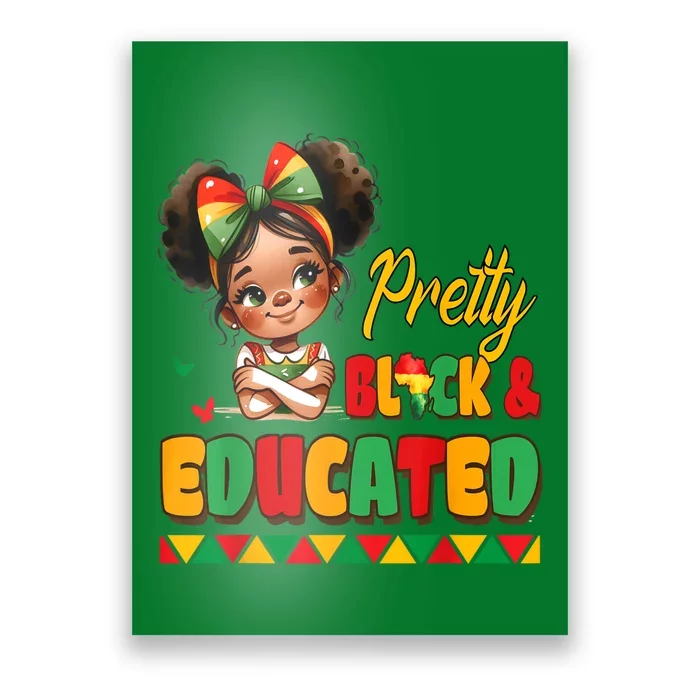 Pretty Black Educated Black History African Poster