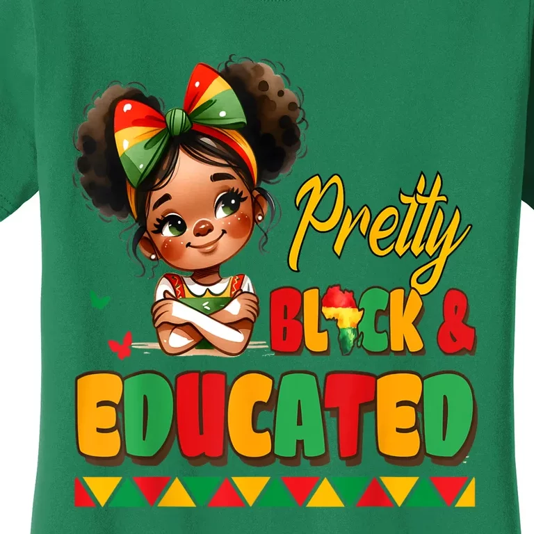 Pretty Black Educated Black History African Women's T-Shirt