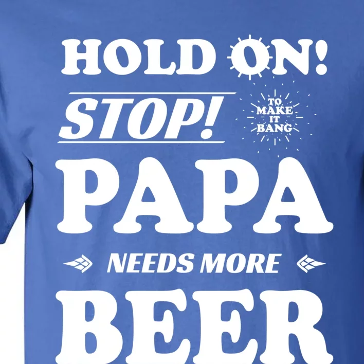 Papa Beer Er Gift Dads Funny Fathers Day Gift Tall T-Shirt