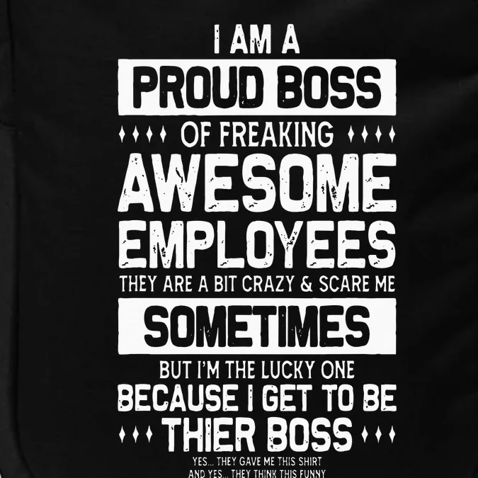 Proud Boss Employee Appreciation Office Men Funny Boss Impact Tech Backpack