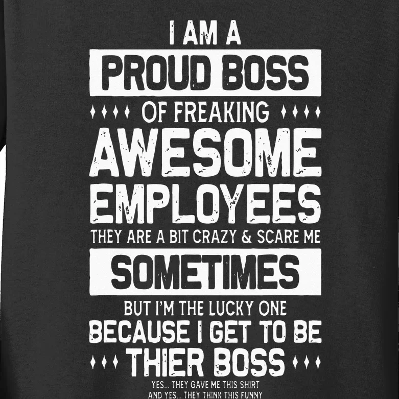 Proud Boss Employee Appreciation Office Men Funny Boss Kids Long Sleeve Shirt