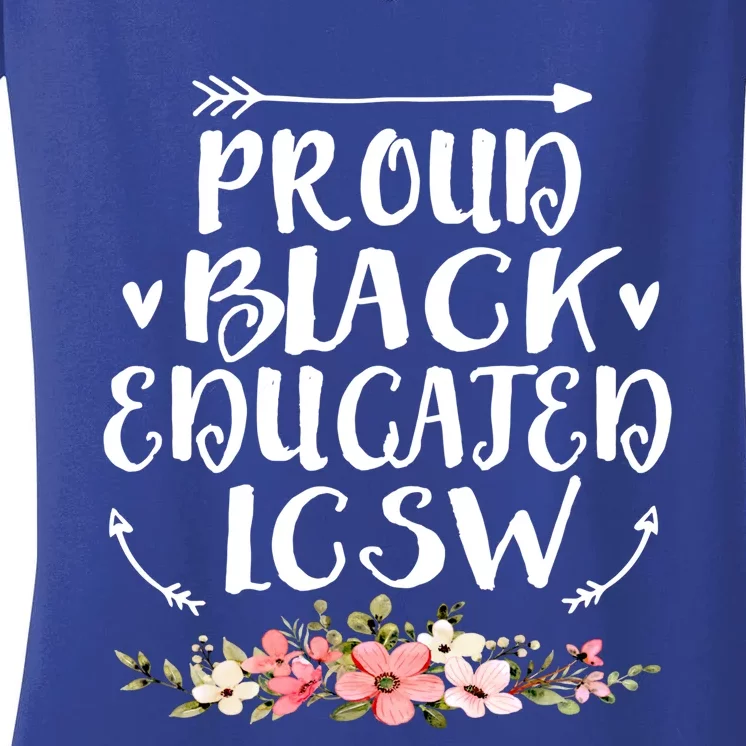 Proud Black Educated Lcsw Black History Social Work Month Gift Women's V-Neck T-Shirt