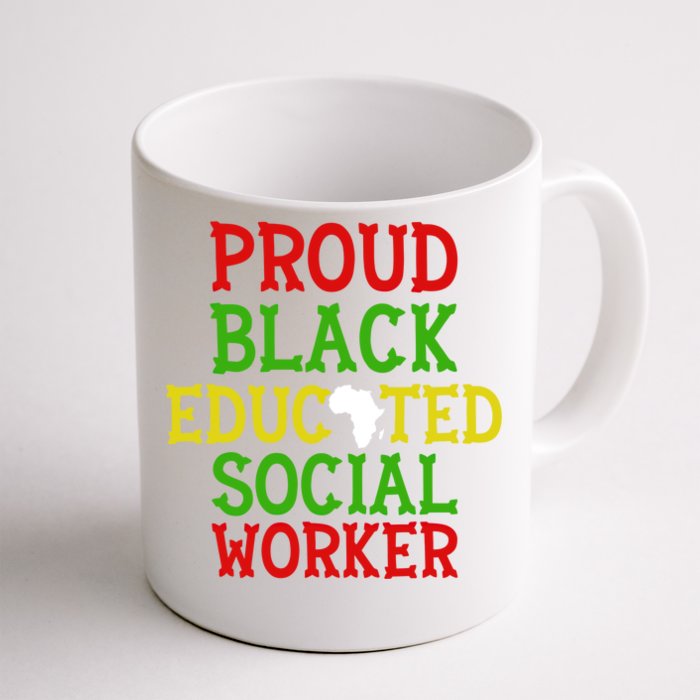 Proud Black Educated Social Worker Black Empowert Gift Great Gift Front & Back Coffee Mug