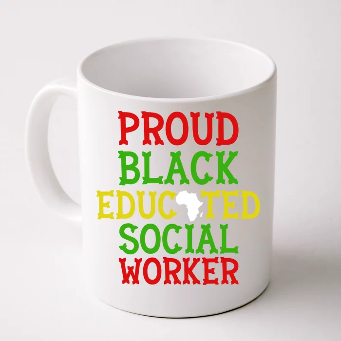 Proud Black Educated Social Worker Black Empowert Gift Great Gift Front & Back Coffee Mug