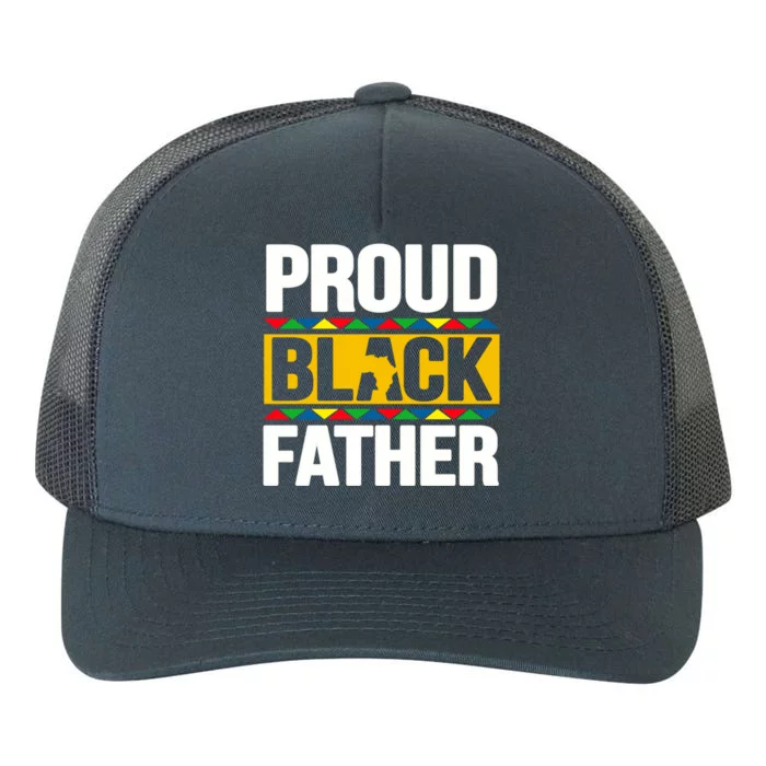 Proud Black Father Pride African Map Juneteenth Father's Day Funny Gift Yupoong Adult 5-Panel Trucker Hat