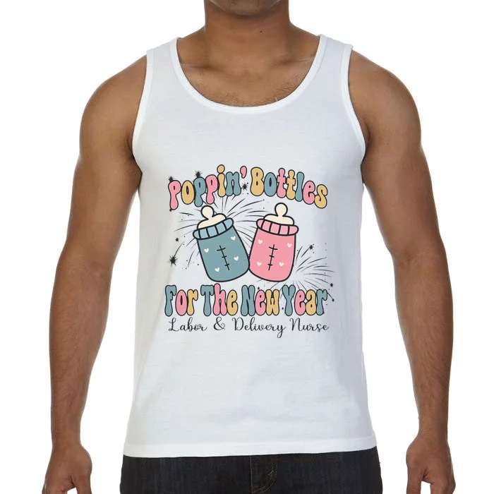 Poppin' Bottles For The New Year 2024 Labor and Delivery Comfort Colors® Tank Top