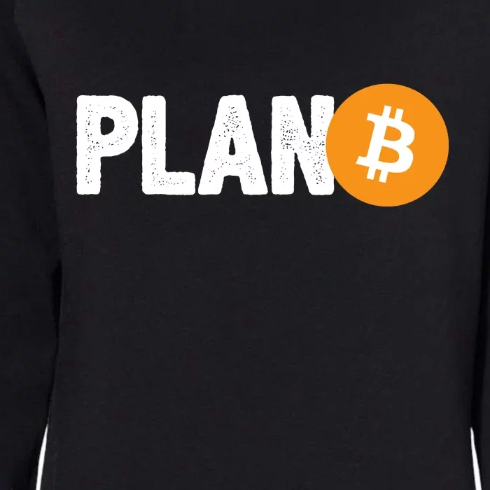 Plan B Funny Bitcoin Womens California Wash Sweatshirt