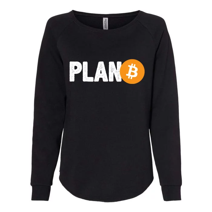 Plan B Funny Bitcoin Womens California Wash Sweatshirt