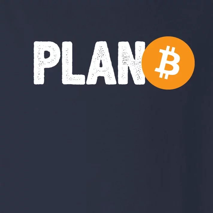 Plan B Funny Bitcoin Toddler Long Sleeve Shirt