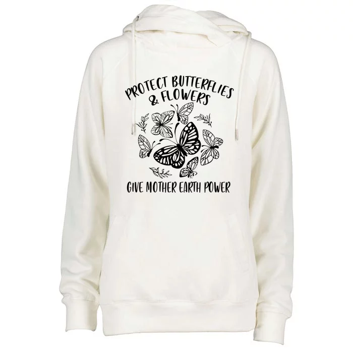 Protect Butterflies Flower Give Mother Earth Power Earth Day Gift Womens Funnel Neck Pullover Hood