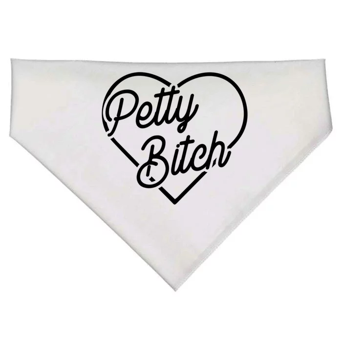 Petty Bitch Funny Petty Funny Gift Funny Gift USA-Made Doggie Bandana