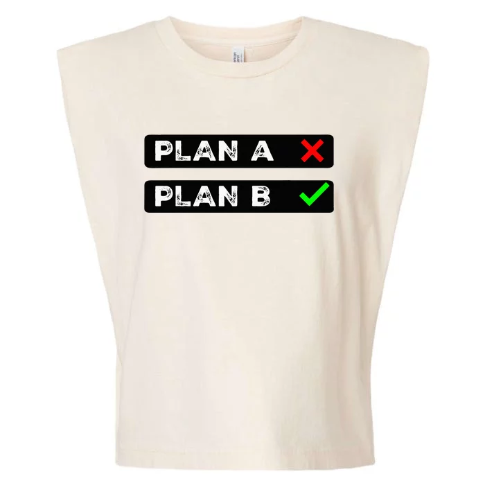 Plan B Funny Sayings Garment-Dyed Women's Muscle Tee