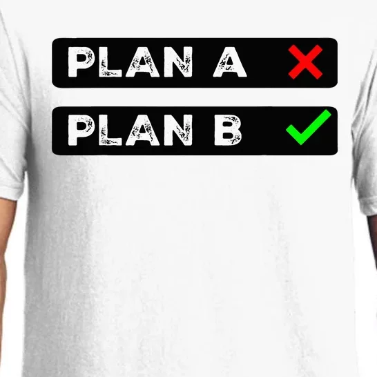 Plan B Funny Sayings Pajama Set