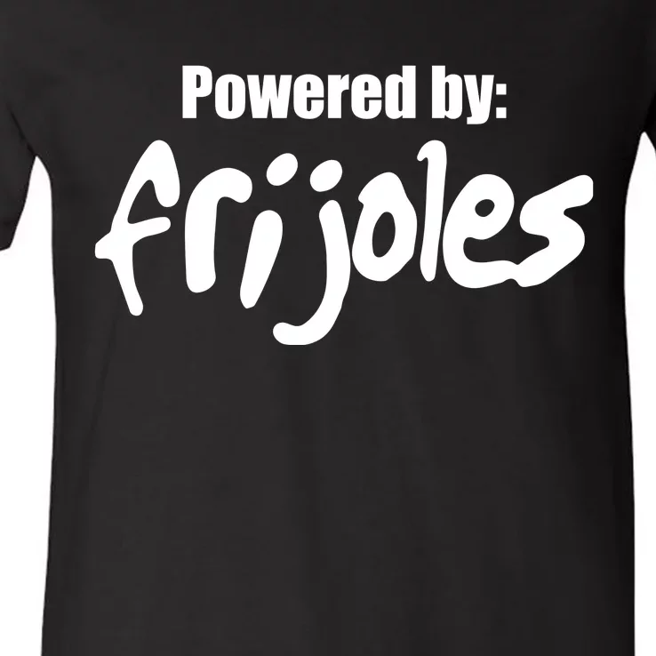 Powered By Frijoles V-Neck T-Shirt