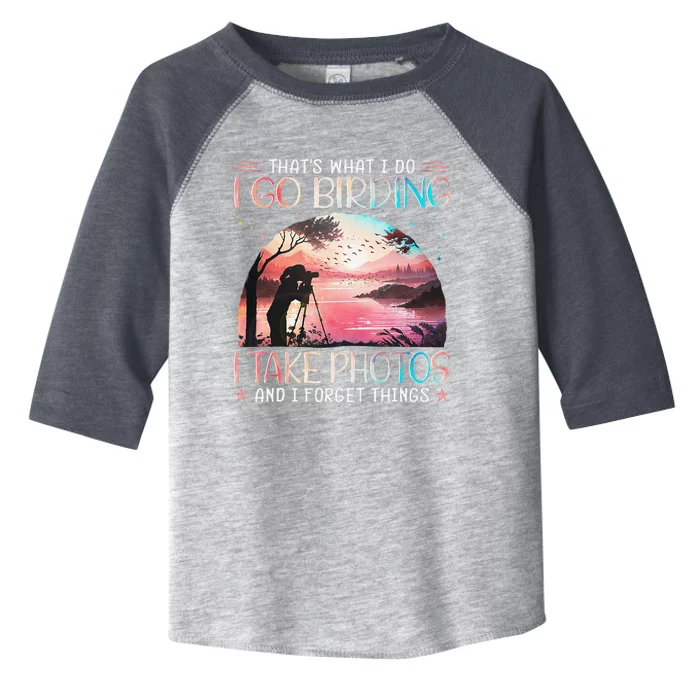 Photographing Birdwatching Forget Things Toddler Fine Jersey T-Shirt