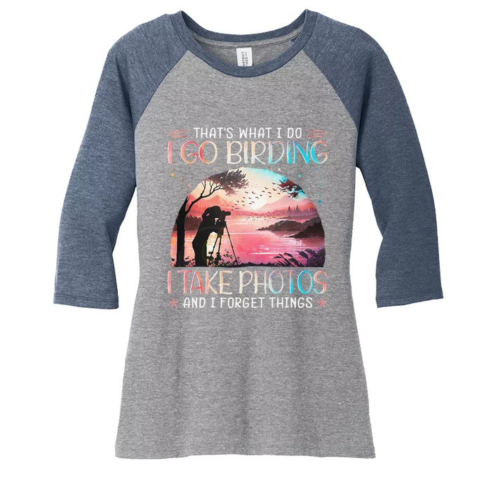 Photographing Birdwatching Forget Things Women's Tri-Blend 3/4-Sleeve Raglan Shirt