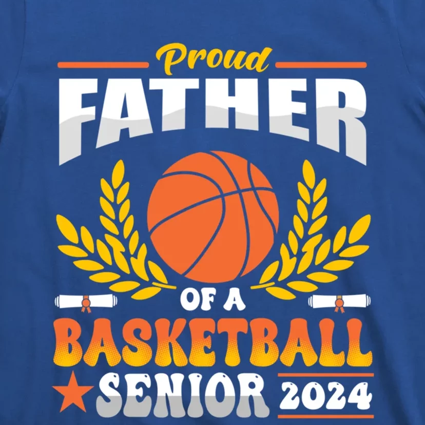 Proud Basketball Father Of A 2024 Senior Gift T-Shirt