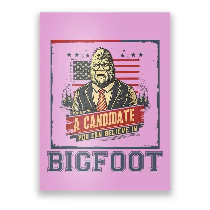 Patriotic Bigfoot For President American Election 2024 Poster