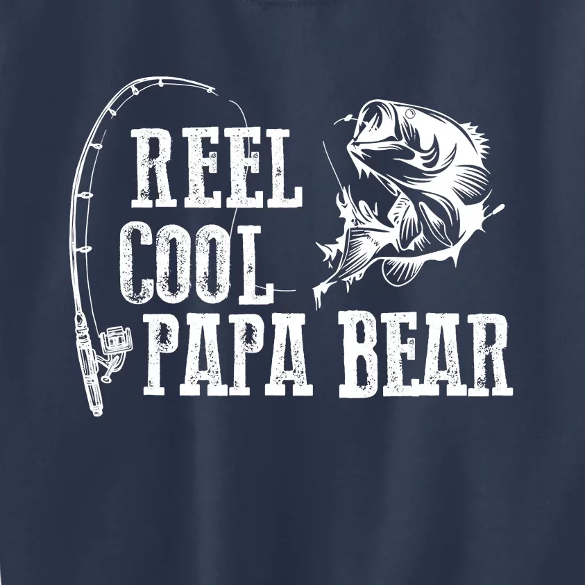 Papa Bear Fishing Reel Cool Papa Bear Kids Sweatshirt