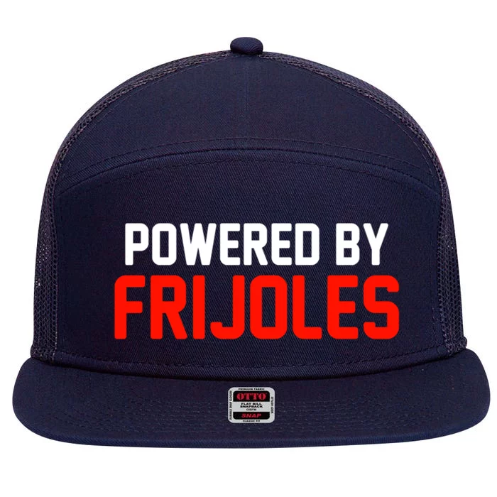 Powered By Frijoles Great Gift 7 Panel Mesh Trucker Snapback Hat