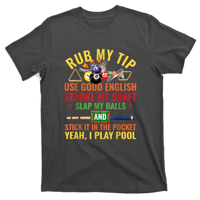 Pool Billiards Funny Billiard Player Table Sport Game Play Gift T-Shirt