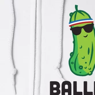 Pickle Baller Funny Pickleball Full Zip Hoodie