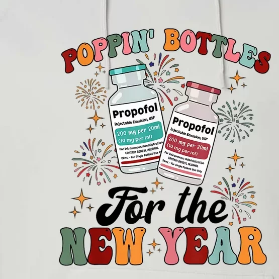 Poppin Bottles For The New Year Propofol Icu Nurse New Year Performance Fleece Hoodie