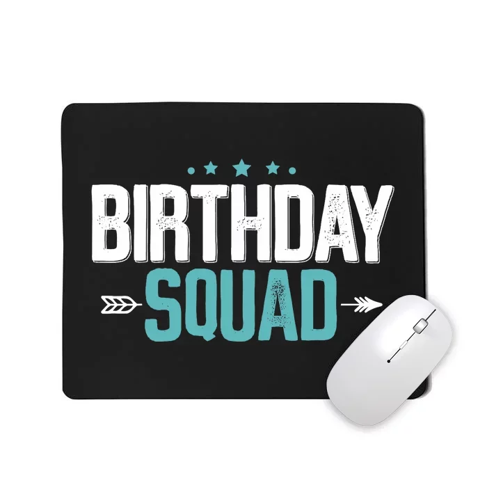 Party Birthday for Boy Birthday Squad Mousepad