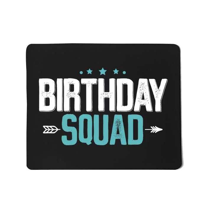 Party Birthday for Boy Birthday Squad Mousepad