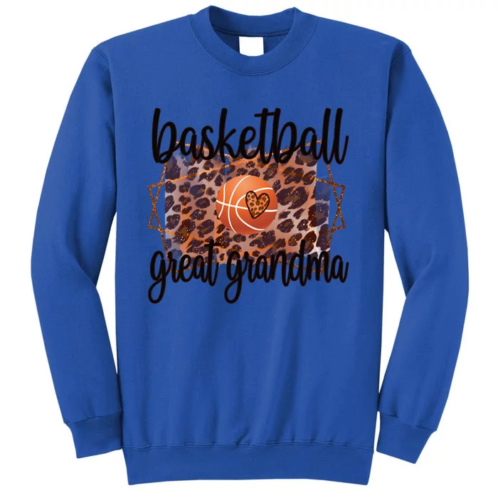 Proud Basketball Great Grandma Of A Basketball Player Gift Tall Sweatshirt