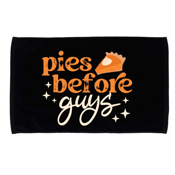 Pies Before Guys Fall Thanksgiving Family Matching Friends Cute Gift Microfiber Hand Towel