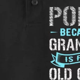 Poppi Because Grandpa Is For Old Guys Dry Zone Grid Performance Polo