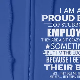 Proud Boss Gift I Am A Proud Boss Of Freaking Awesome Employees Gift Full Zip Hoodie