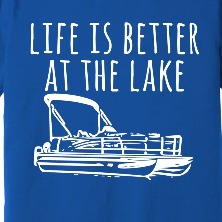 Pontoon Boat Gift Life Is Better At The Lake Premium T-Shirt