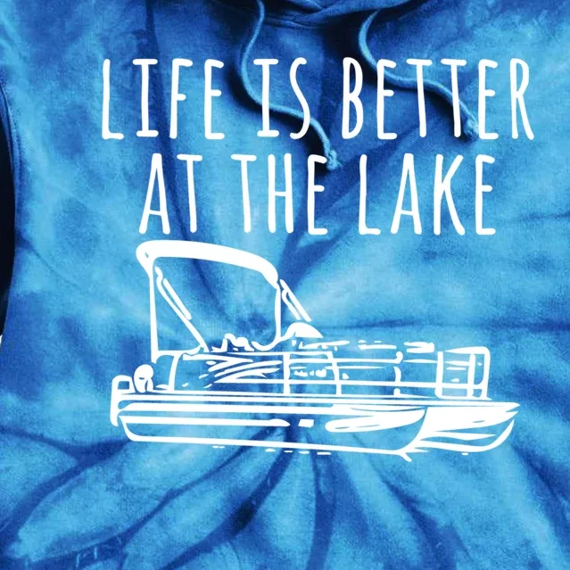 Pontoon Boat Gift Life Is Better At The Lake Tie Dye Hoodie