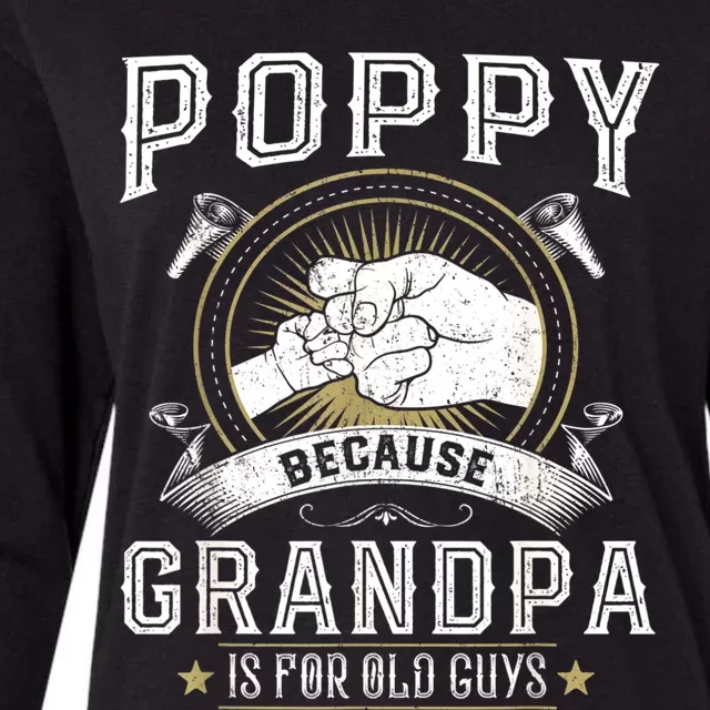 Poppy Because Grandpa Is For Old Guys Men Retro Grandpa Womens Cotton Relaxed Long Sleeve T-Shirt