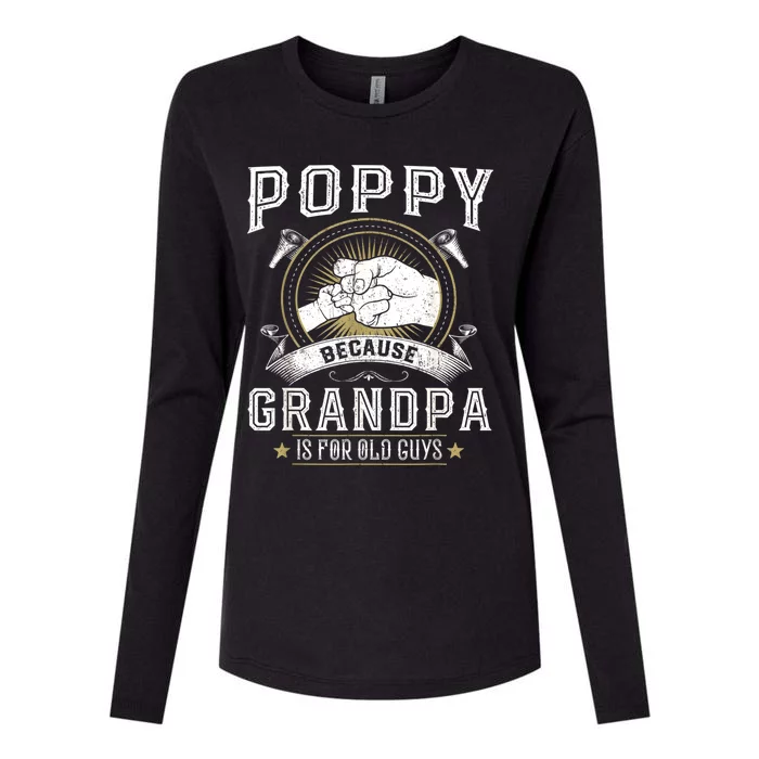 Poppy Because Grandpa Is For Old Guys Men Retro Grandpa Womens Cotton Relaxed Long Sleeve T-Shirt