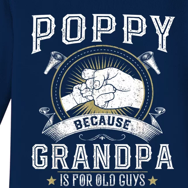 Poppy Because Grandpa Is For Old Guys Men Retro Grandpa Baby Long Sleeve Bodysuit