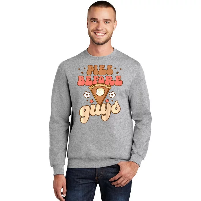 Pies Before Guys Funny Baby Thanksgiving Vibes Groovy Tall Sweatshirt