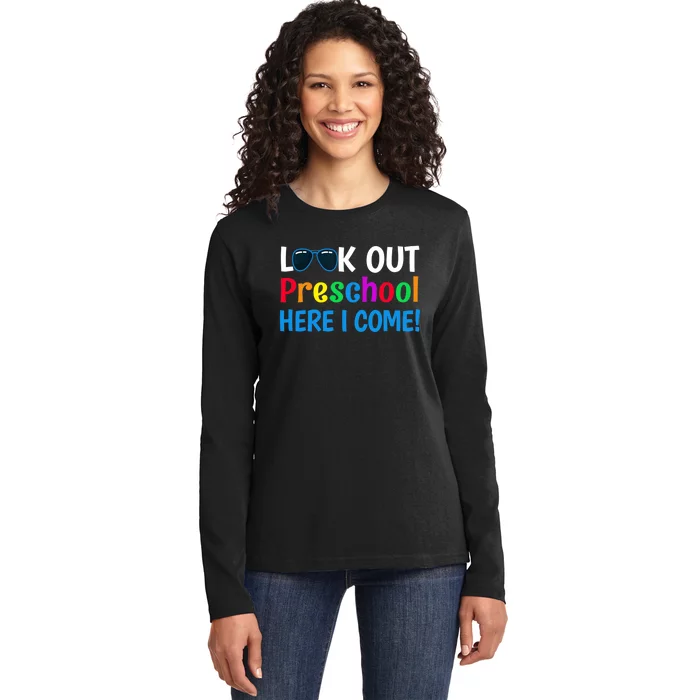 Preschool Boy Girl Look out Preschool Here I Come Ladies Long Sleeve Shirt