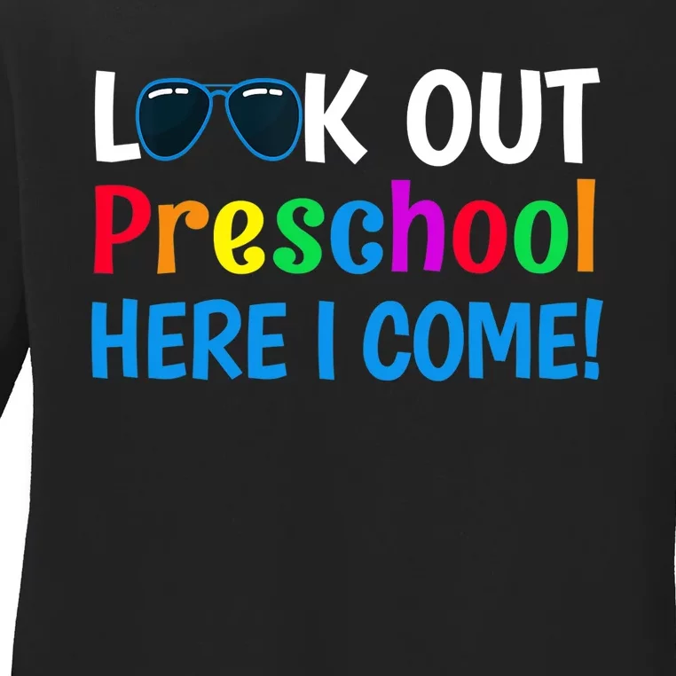 Preschool Boy Girl Look out Preschool Here I Come Ladies Long Sleeve Shirt