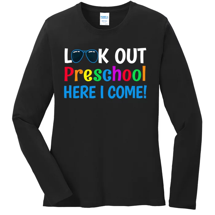 Preschool Boy Girl Look out Preschool Here I Come Ladies Long Sleeve Shirt