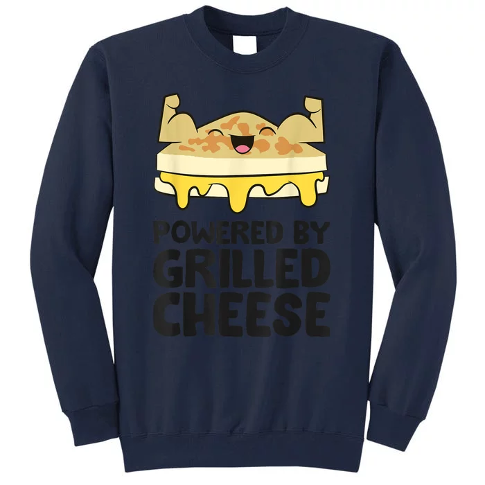 Powered By Grilled Cheese Funny Grilled Cheese Tall Sweatshirt