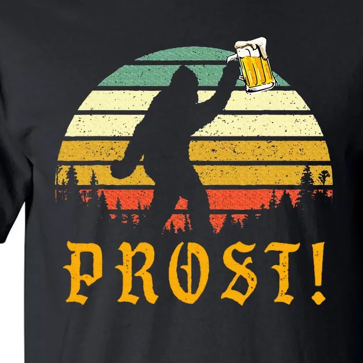 Prost Bigfoot German Oktoberfest Love Drinking Beer Tall T-Shirt