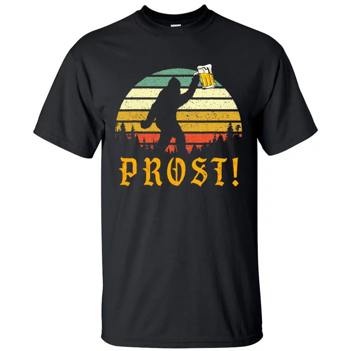 Prost Bigfoot German Oktoberfest Love Drinking Beer Tall T-Shirt