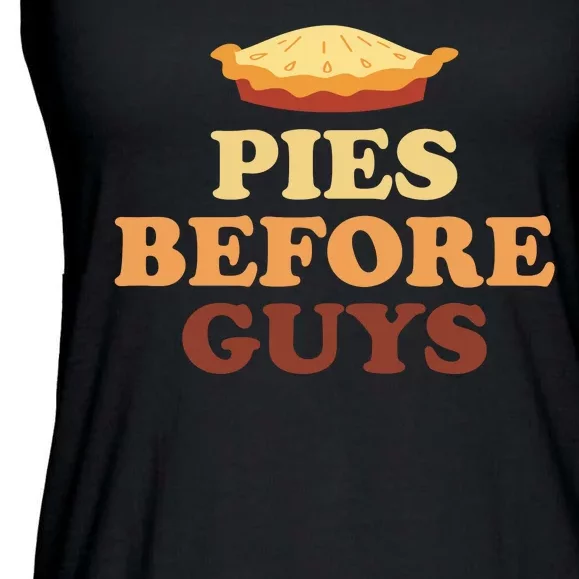 Pies Before Guys Funny Thanksgiving Ladies Essential Flowy Tank