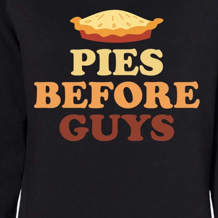 Pies Before Guys Funny Thanksgiving Womens California Wash Sweatshirt