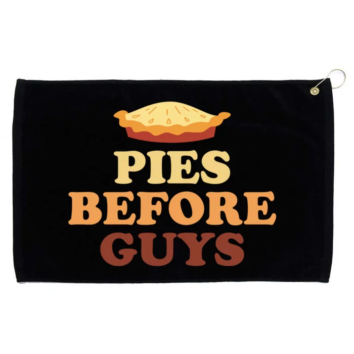 Pies Before Guys Funny Thanksgiving Grommeted Golf Towel