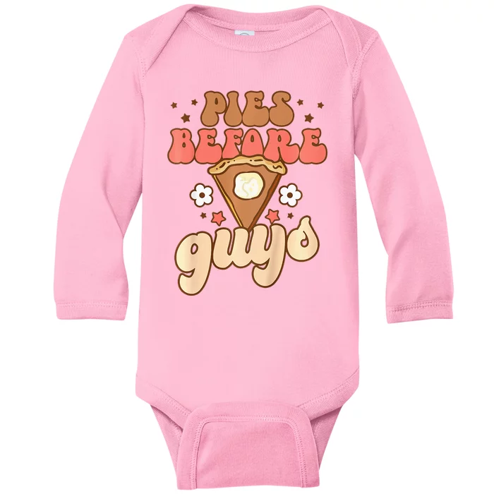 Pies Before Guys Funny Baby Thanksgiving Vibes Groovy Baby Long Sleeve Bodysuit