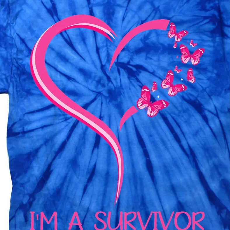 Pink Butterfly Heart IM A Survivor Breast Cancer Awareness Tie-Dye T-Shirt